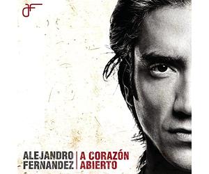 Alejandro Fernandez - Corazon Abierto