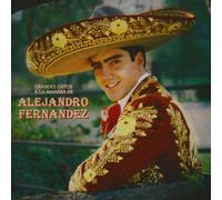 Alejandro Fernandez - Grandes Exitos A La Manera De