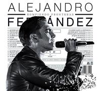 Alejandro Fernandez - Rompiendo Fronteras - Deluxe Edition