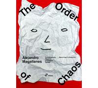Alejandro Magallanes - L'ordre du chaos