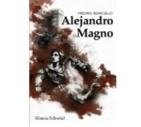 Alejandro Magno - Pedro Barceló ,, David Hernández de la Fuente Pedro Barceló , , David Hernández De La Fuente (Auteur)