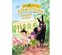 Alek & Zouc : Voleur d'eau