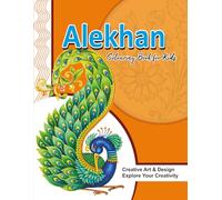 Alekhan: The Ultimate activity book for kids All ages, Coloring book for Alekhan lovers, Coloring book for kids, Coloring Book for children Ages 8-15 ... Children 8-15 to Build Creativity and Focus