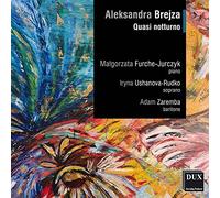 Aleksandra Brejza : Quasi notturno. Ushanova-Rudko, Zaremba, Furche-Jurczyk.