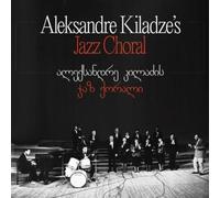 Aleksandre Kiladze – Aleksandre Kiladze's Jazz Choral – Vinyle – Victrola