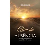 Além da ausência: Encontrando a luz na escuridão do adeus