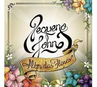 Pequeno John – Alem Das Flores – CD – Import (Brésil) – Sony Music