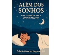 ALÉM DOS SONHOS: Uma Jornada para Dormir Melhor