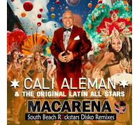 Aleman, Cali & the Original Latin All Stars - Macarena (South Beach Rockstars Disko Remixes)