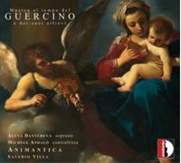 Dantcheva, Andalo, Villa – Musique au Temps de Guercino et de Ses Élèves – Stradivarius