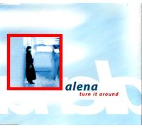 Alena - Turn It Around [Import]