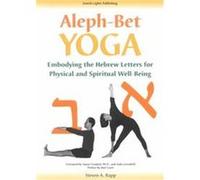 Aleph-Bet Yoga Steven A. Rapp (Auteur)