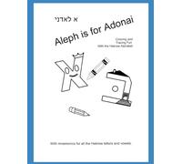 Aleph is for Adonai: Coloring and Tracing Fun with the Hebrew Aleph-Bet