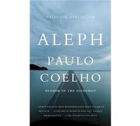 Aleph - Paulo Coelho Translated by Margaret Jull Costa - Random House USA Inc - Livre en Anglais - Paperback Paulo Coelho Translated by Margaret Jull CostaPaulo Coelho Translated by Margaret Jull Cost