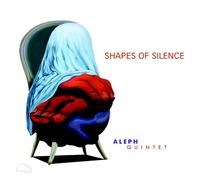 Aleph Quintet : "Shapes Of Silence