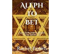 Aleph to Bet: Exploring Hebrew Alephbet through Symbol and Art