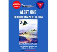 Alert One - The Iconic MiG-21F-13 in Cuba