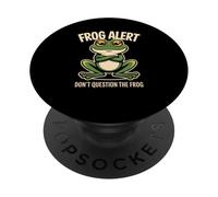 Alerte à la Grenouille Ne posez Pas de Questions à la Grenouille PopSockets PopGrip Adhésif