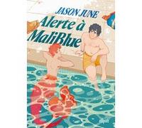 Alerte à MaliBlue (broché) Jason June (Auteur), Isabelle Pernot (Traduction)
