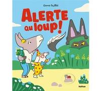 Anna Guillet – Alerte au loup ! – Une histoire randonnée qui ne manque pas de mordant ! – Cartonné