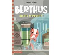 Berthus - 4. Alerte au Pschitt! - Folio Cadet Premiers Romans - Dès 8 ans
