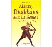 Alerte ! drakkars sur la Seine !
