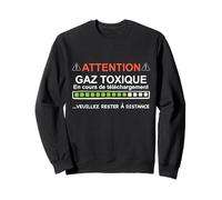 Alerte Gaz Toxique Téléchargement en Cours Homme Femme Sweatshirt