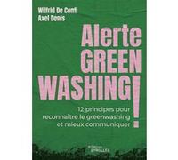 Alerte greenwashing ! Wilfrid De Conti (Auteur), Axel Denis (Auteur)