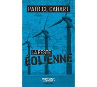 Alerte - La peste éolienne