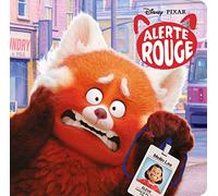 ALERTE ROUGE - Monde Enchanté - L'histoire du film - Disney Pixar