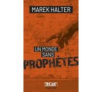Alerte - Un monde sans prophètes Marek Halter (Auteur), Jean-Pierre Guéno (Auteur), Franck Spengler (Auteur)