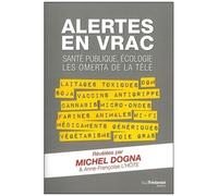 Alertes En Vrac - Santé Publique, Écologie, Les Omerta De La Télé