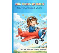 Alès pilote en herbe: Mon premier grand voyage