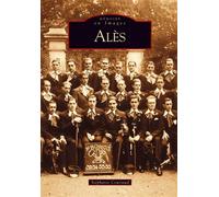 Alès - Stéphanie Couriaud - Nouvelles Editions Sutton - broché - Beau livre