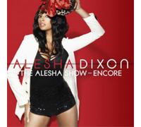 Alesha Dixon The Alesha Show: The Encore (CD) Album
