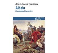 Alésia: 27 septembre 52 av. J.-C. – Gallimard