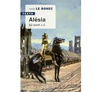 Alésia: 52 avant J.-C.