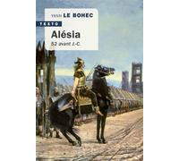 Alésia 52 avant J.C. - Yann Le Bohec - Tallandier - Poche - Etude