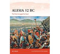 Alesia 52 BC: The final struggle for Gaul