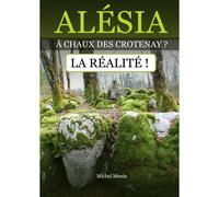 Alesia À Chaux Des Crotenay ? La Réali