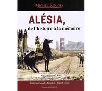 Alesia, de l'histoire a la memoire - Michel Rouger - Soteca - broché - Essai