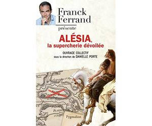 Alésia, la supercherie dévoilée