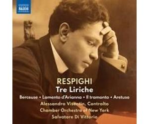 Alessandra Visentin - Respighi: Tre Liriche [Compact Discs]