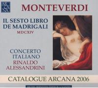 Alessandrini Rinaldo - Il Sesto Libro De Madrigali Catalogue Arcana 2006