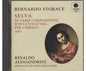 Alessandrini,Rinaldo - Storace : Selva di varie compositioni - d'intavolatura per cimbalo, 1664