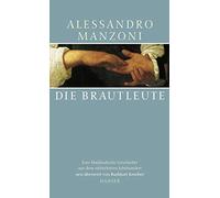 Alessandro Manzo Die Brautleute: Eine Mailänder Geschichte aus dem sieb (Relié)