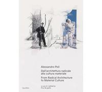 Alessandro Poli - From Radical Architecture to Material Culture