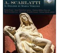Scarlatti – Il Dolore Di Maria Vergine – Edel