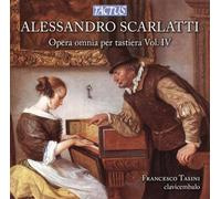 Alessandro Scarlatti : Oeuvres pour Clavier (Intégrale - Volume 4)