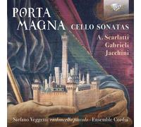 Alessandro Scarlatti Porta Magna: Cello Sonatas (CD) Album